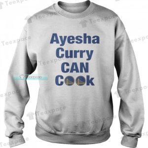 Ayesha Curry Can Cook Golden State Warriors Sweatshirt