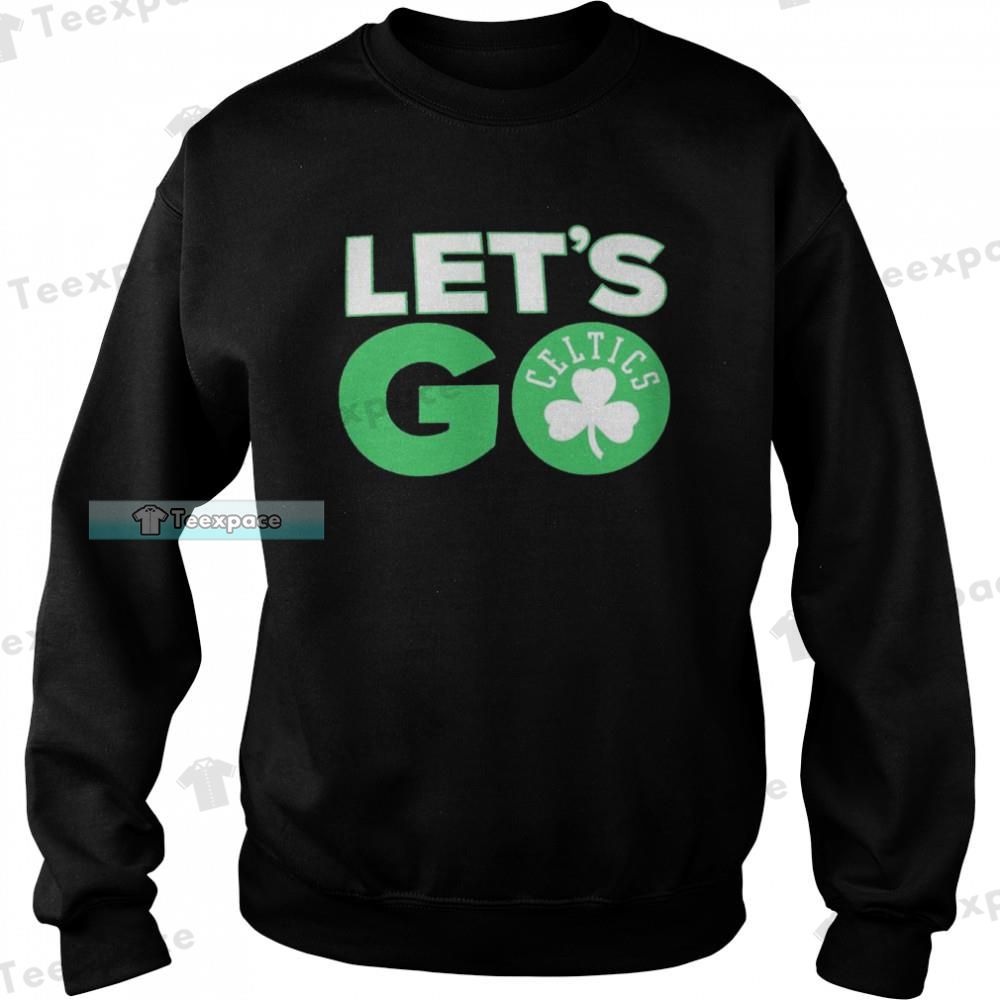 Boston Celtics Hometown Collection Lets Go Sweatshirt