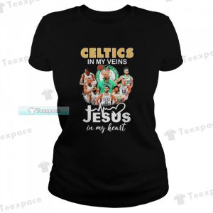 Boston Celtics In My Veins Jesus In My Heart Signatures T Shirt Womens