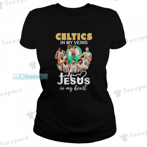 Boston Celtics In My Veins Jesus In My Heart Signatures Shirt