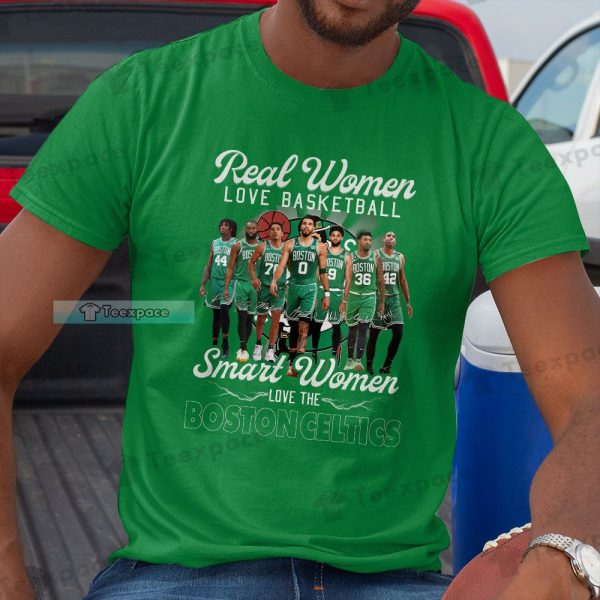 Boston Celtics Real Women Love Basketball Shirt