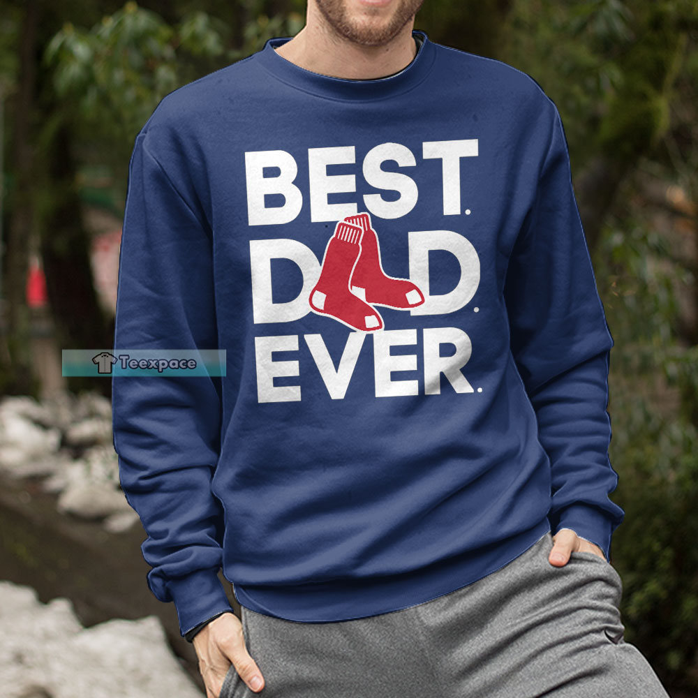 Boston Red Sox Best Dad Ever Shirt