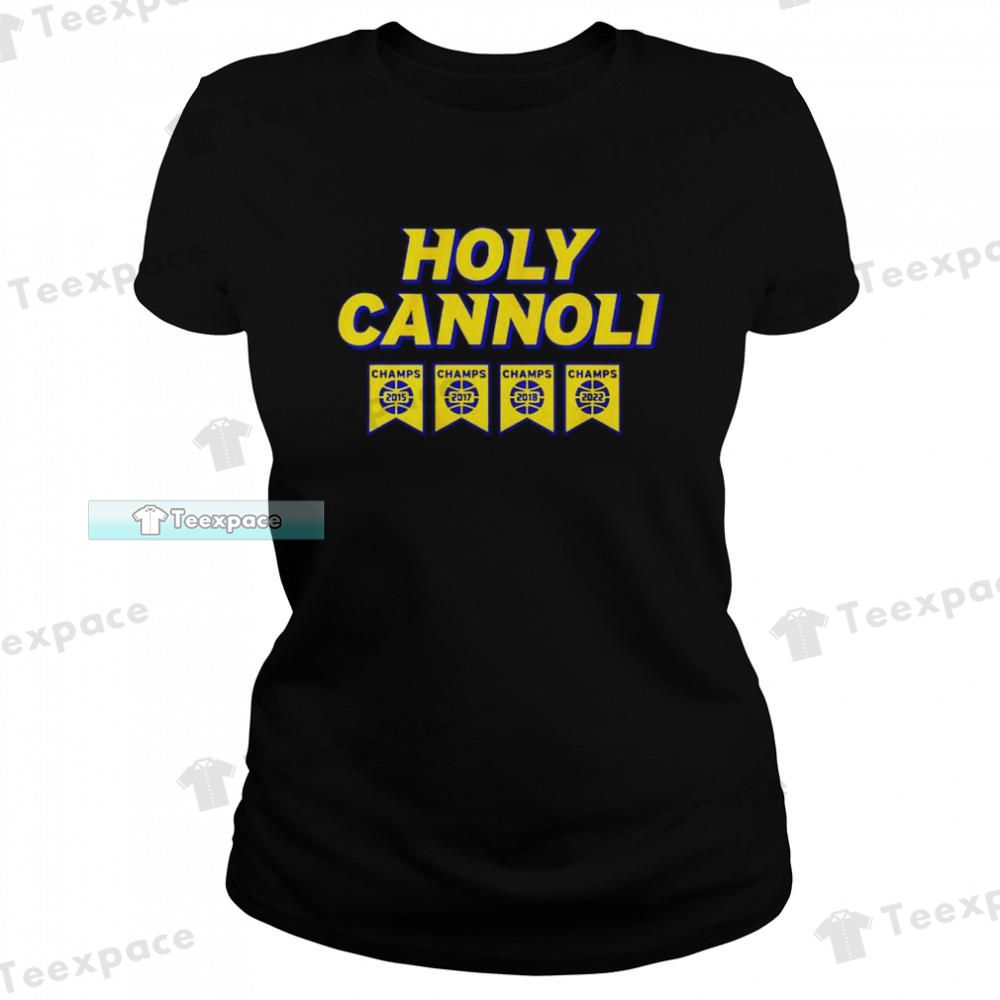 Golden State Warriors Holy Cannoli Champions T Shirt Womens