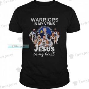Golden State Warriors In My Veins Jesus In My Heart Unisex T Shirt