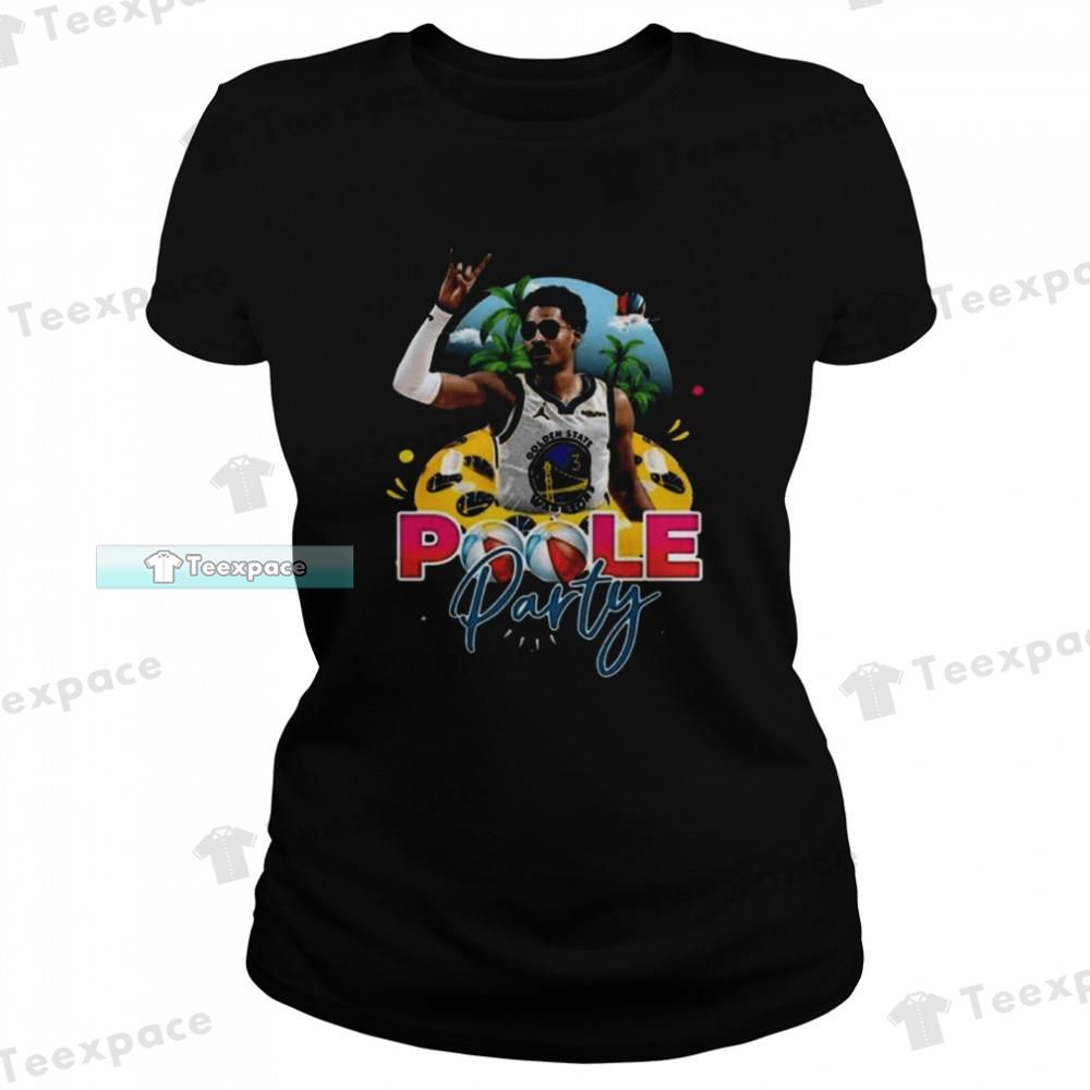 Golden State Warriors Jordan Poole Party Funny T Shirt Womens