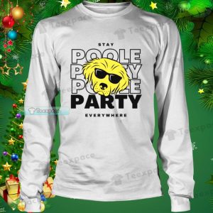 Golden State Warriors Stay Poole Party Funny Long Sleeve Shirt
