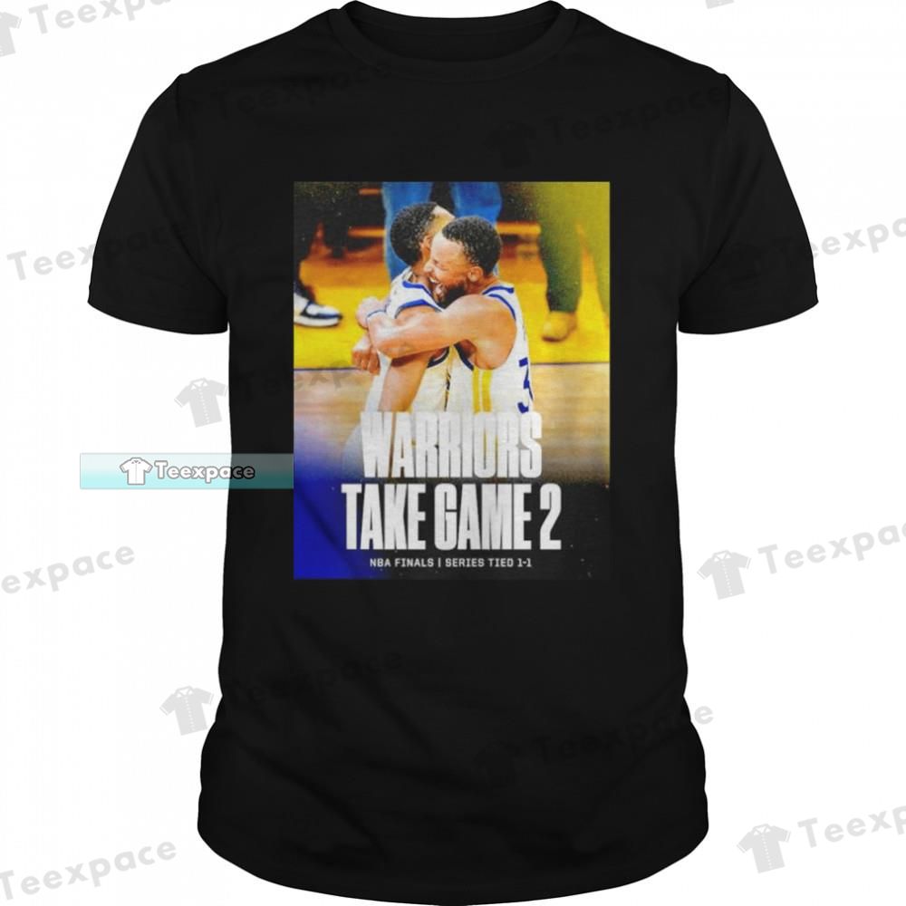Golden State Warriors Take Game 2 NBA Finals Unisex T Shirt