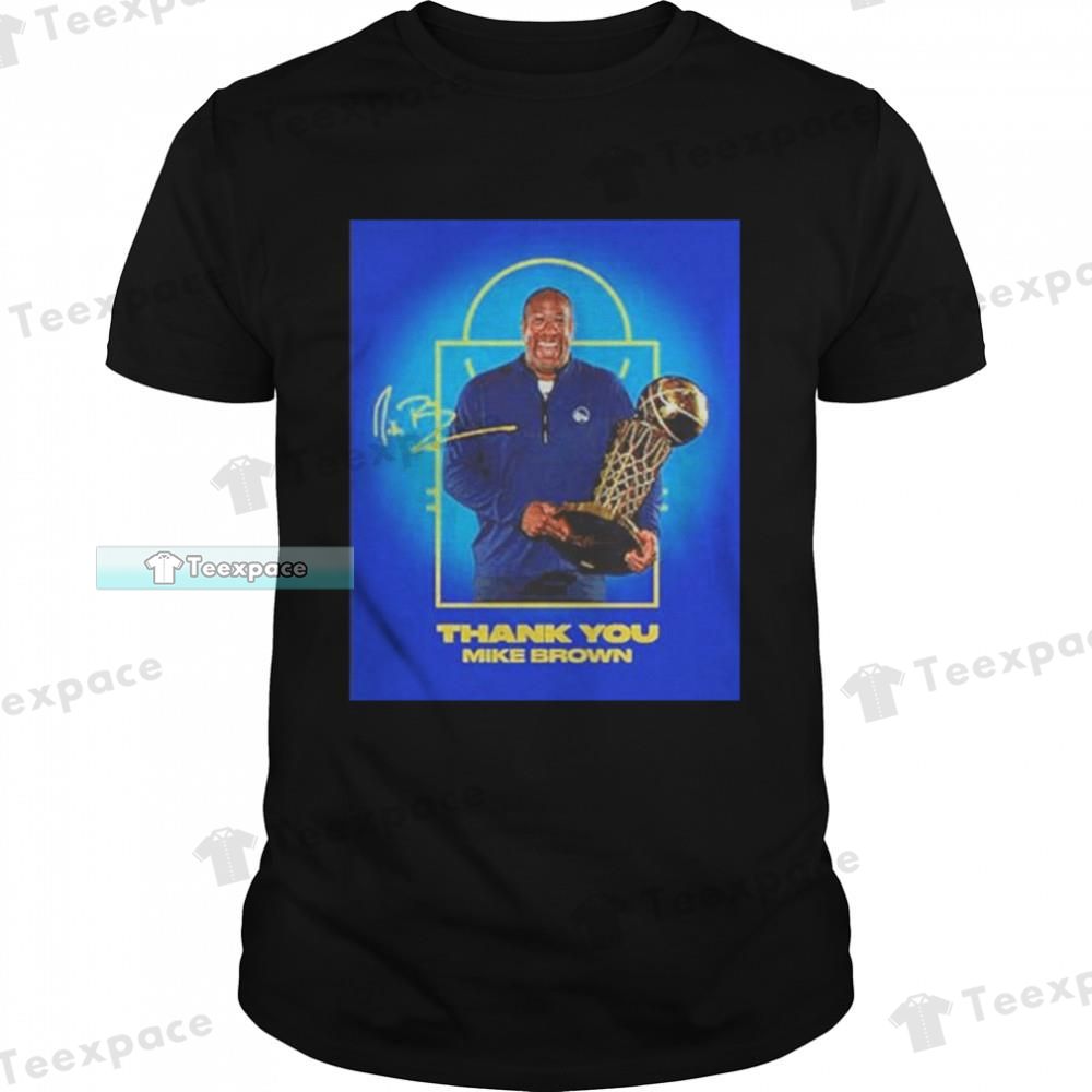 Golden State Warriors Thank You For The Memories Coach Mike Brown Unisex T Shirt