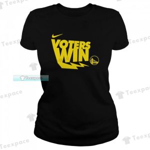 Golden State Warriors Voters Win Warriors T Shirt Womens