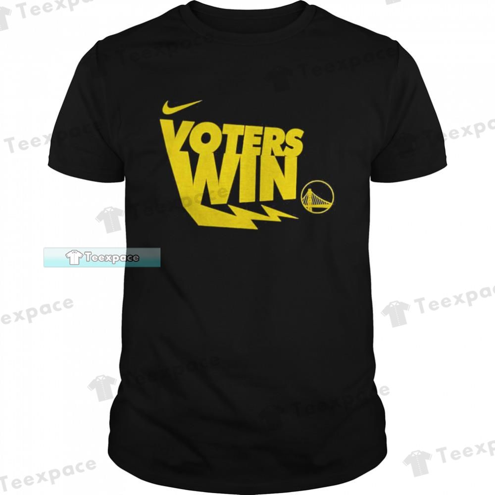 Golden State Warriors Voters Win Warriors Shirt