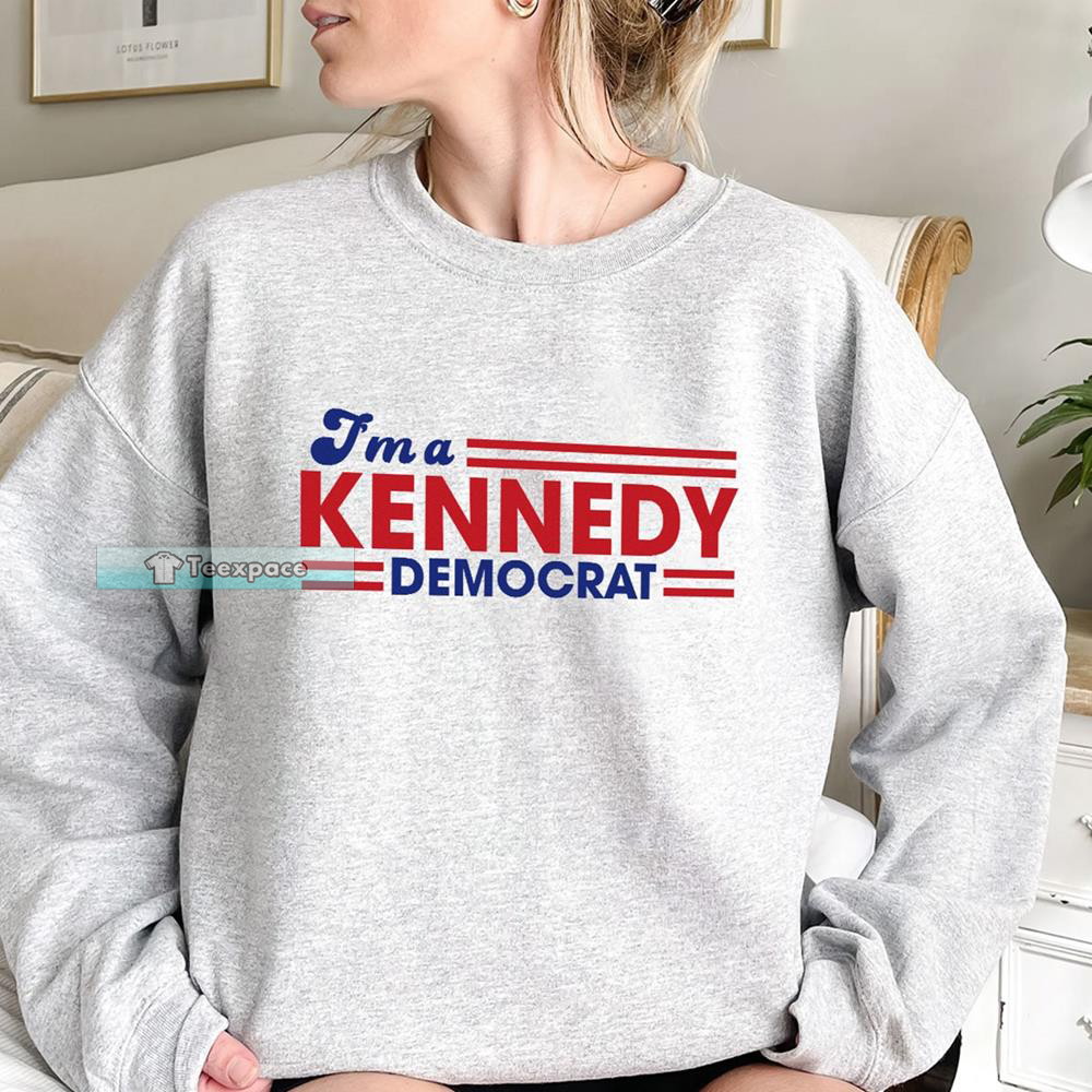 Im A Kenedy Democrat Shirt