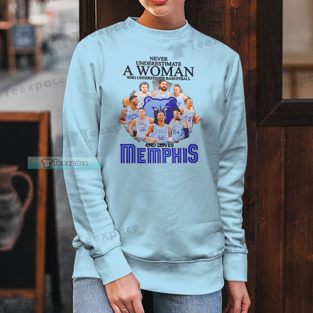 Memphis Grizzlies Never Underestimate a Woman Long Sleeve Shirt