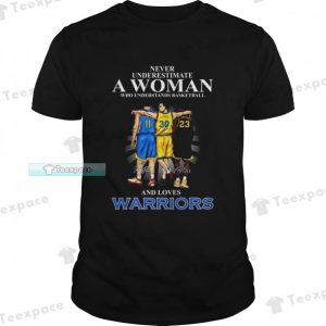 Never Underestimate A Woman Golden State Warriors Signatures Shirt