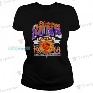 Phoenix Suns 75th Anniversary Since 1968 T Shirt Womens