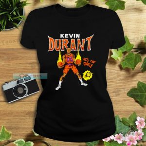 Phoenix Suns Kevin Durant Hes On Fire T Shirt Womens