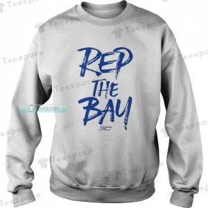 Rep The Bay Golden State Warriors Sweatshirt