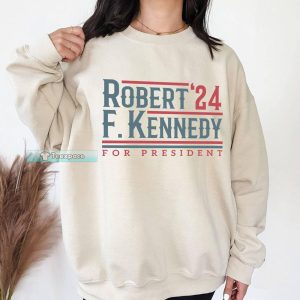 Robert F Kennedy For President Sweatshirt