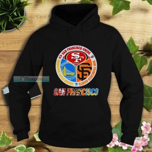 San Francisco Team Champions 49ers Giants And Golden State Warriors Hoodie