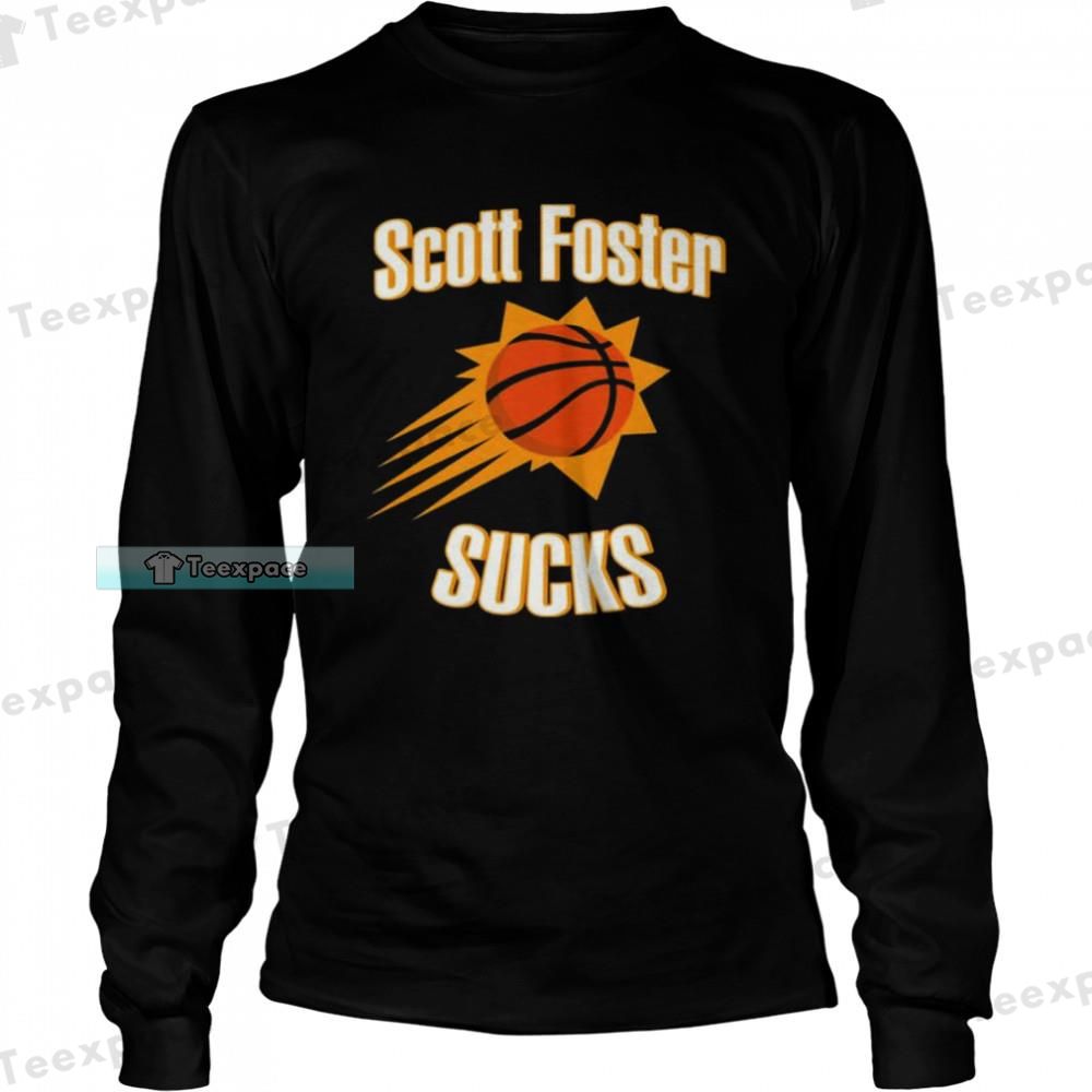 Scott Foster Sucks Phoenix Suns Long Sleeve Shirt
