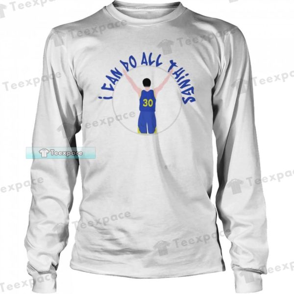 Steph Curry I Can Do All Things Golden State Warriors Shirt