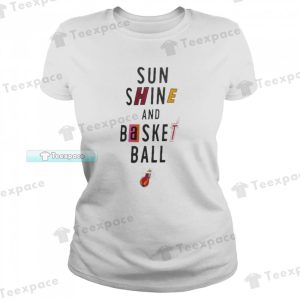 Sunshine And Basketball Miami Heat T Shirt Womens