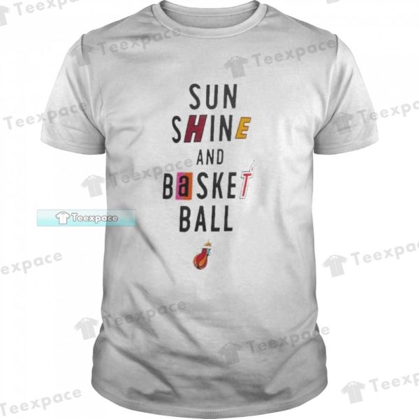 Sunshine And Basketball Miami Heat Shirt