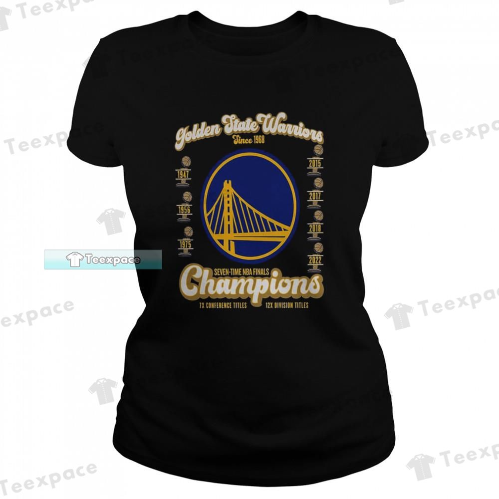 The Seven Time NBA Finals Champions Of Golden State Warriors T Shirt Womens