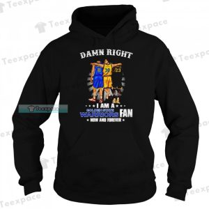 Thompson Curry Green Damn Right I Am A Golden State Warriors Fan Hoodie