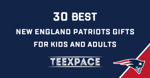 best new england patriots gifts