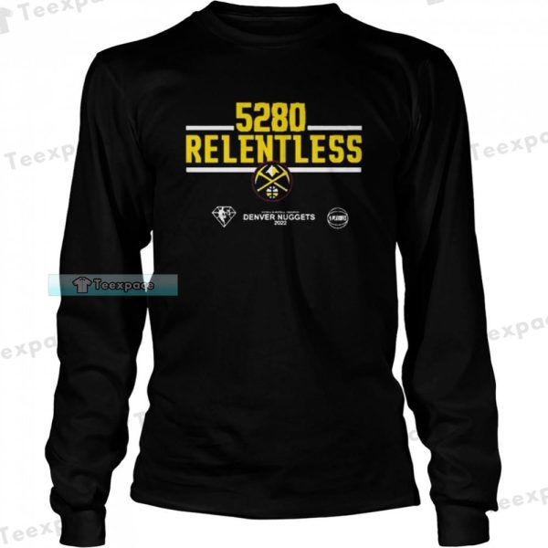 Denver Nuggets 5280 Relentless Nuggets Shirt