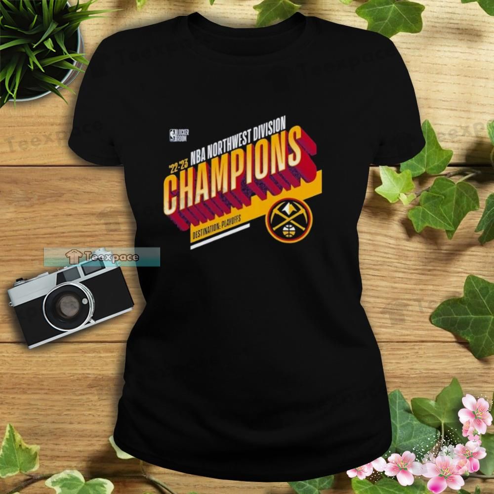 Denver Nuggets Destination Playoff Northwest Division Champions T Shirt Womens