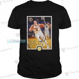 Denver Nuggets Nikola Jokic MVP Plaque Signature Unisex T Shirt