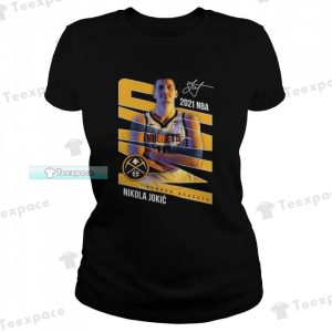 Denver Nuggets Nikola Jokic MVP Signature T Shirt Womens