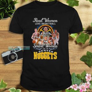 Denver Nuggets Real Women Love Basketball Signatures Unisex T Shirt