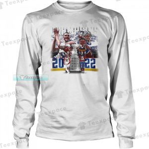 Denver Nuggets Vs Colorado Avalanche 2022 Stanley Cup Champions Long Sleeve Shirt