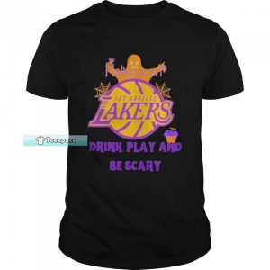 Drink Play And Be Crazy Halloween Lakers Shirt
