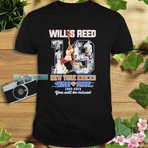 New York Knicks Willis Reed You Will Be Missed Unisex T Shirt