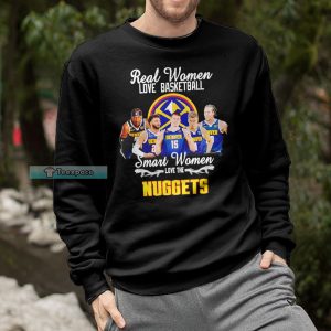 Smart Woman Love Denver Nuggets Sweatshirt
