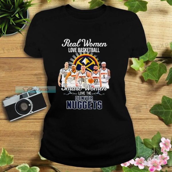 Smart Women Love The Denver Nuggets Shirt