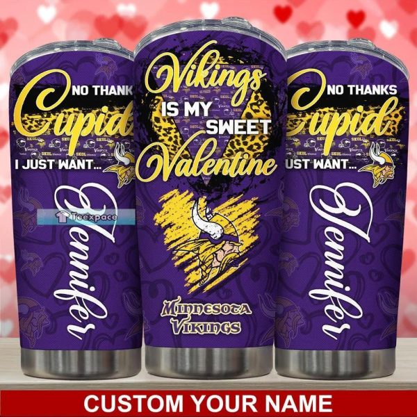Custom Minnesota Vikings You Are My Sweet Valentine Tumbler