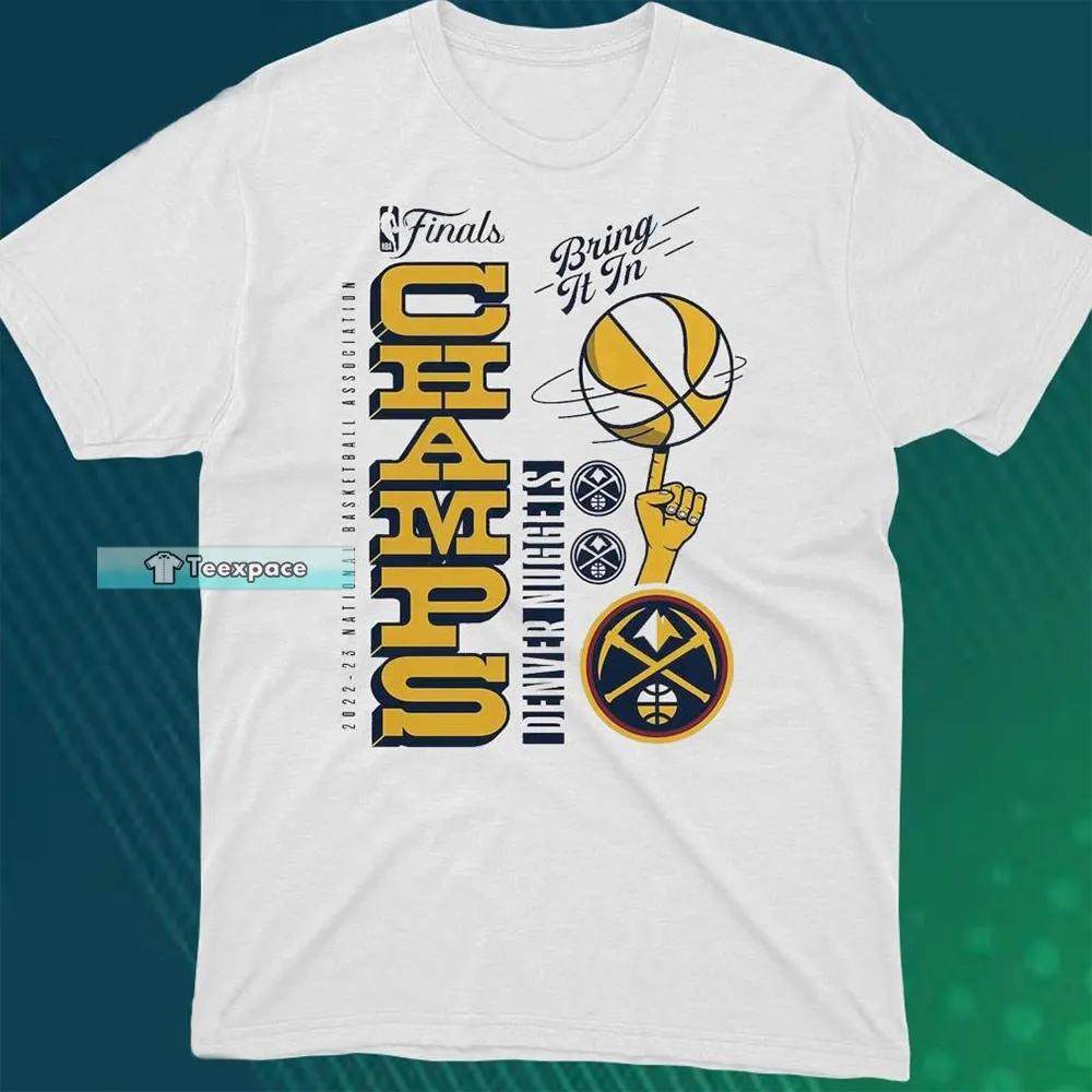 Denver Nuggets Bring It In 2023 NBA Champs Shirt