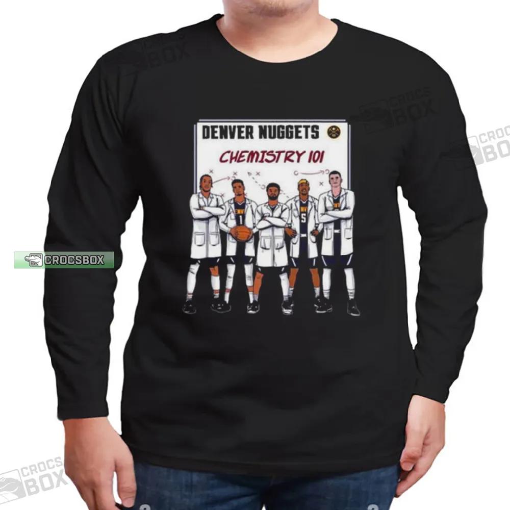 Denver Nuggets Chemistry 101 Long Sleeve Shirt Nuggets Gift 3