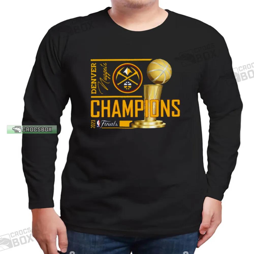 Denver Nuggets NBA Finals Champions 2023 Long Sleeve Shirt