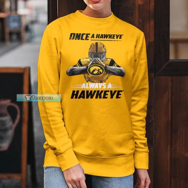 Iowa Hawkeyes Always A Hawkeyes Shirt