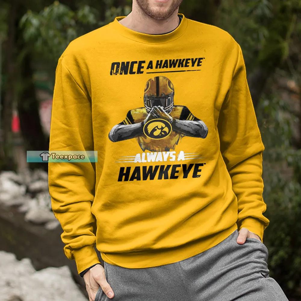 Iowa Hawkeyes Always A Hawkeyes Sweatshirt
