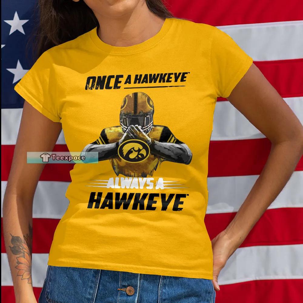 Iowa Hawkeyes Always A Hawkeyes T Shirt Womens