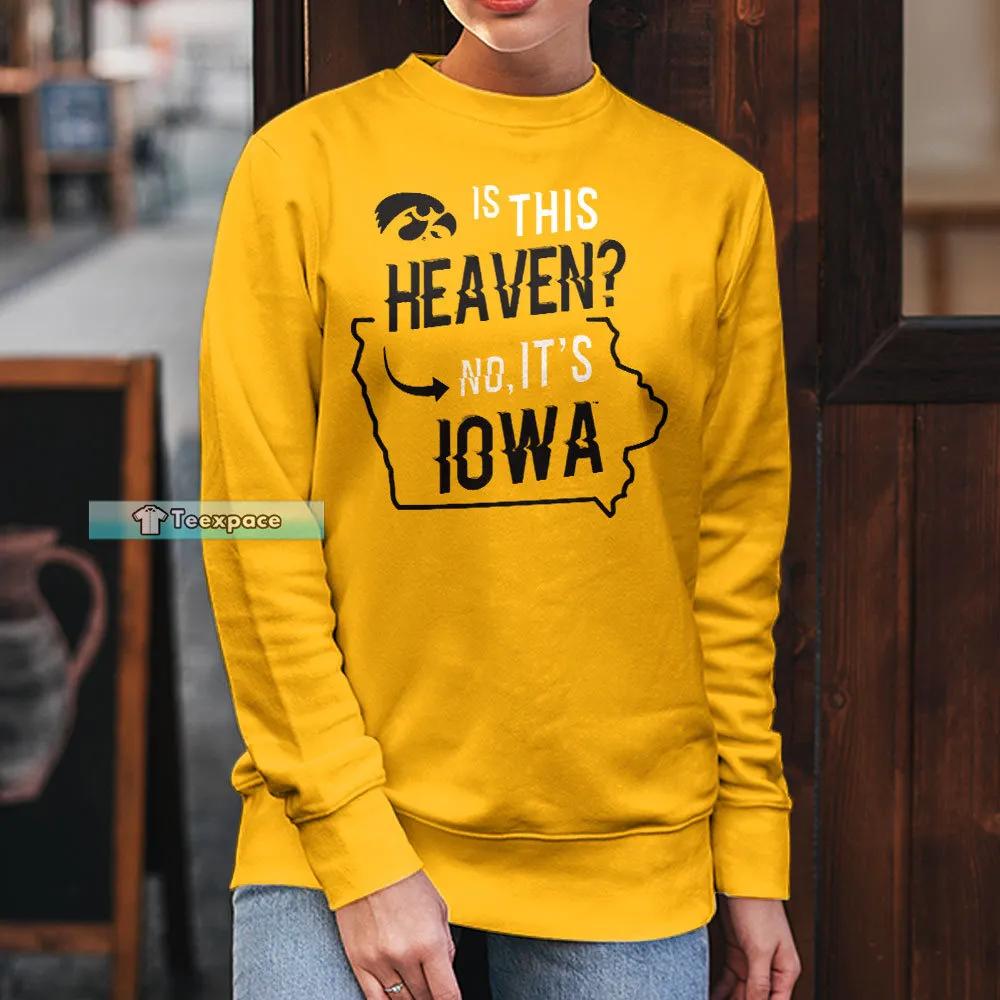 Is This Heaven No Its Iowa Hawkeyes Long Sleeve Shirt