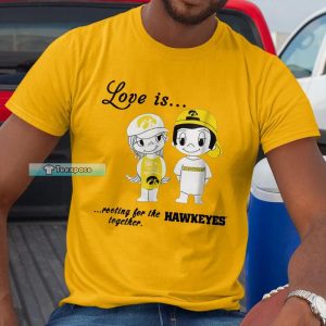 Love Is Rooting For The Iowa Hawkeyes Crewneck T shirt