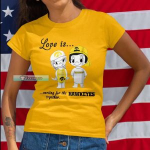 Love Is Rooting For The Iowa Hawkeyes T Shirt Womens