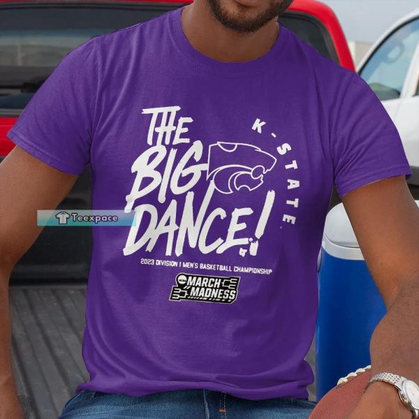 Kansas State Wildcats The Big Dance Shirt